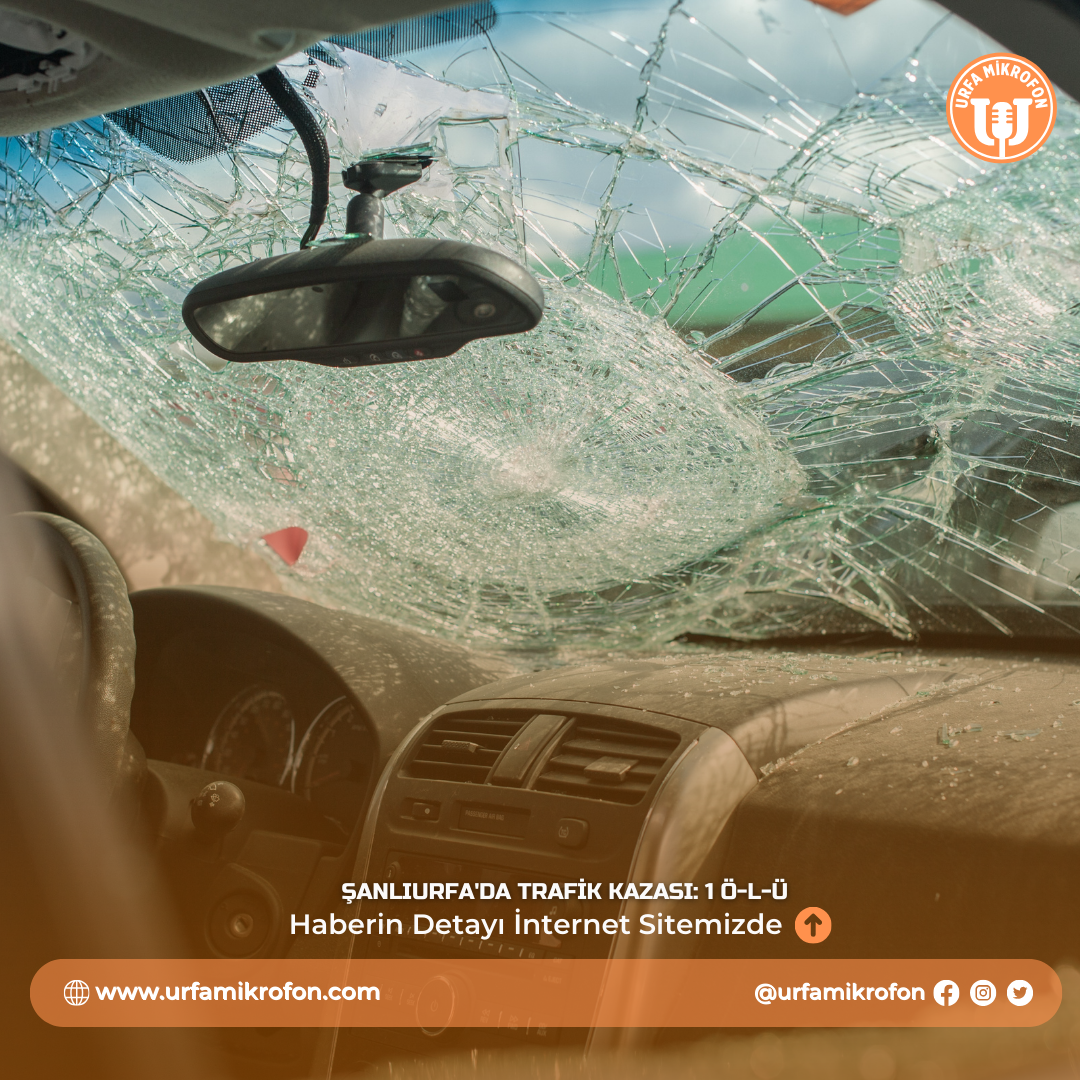 Şanlıurfa'da Trafik Kazası: 1 Ölü